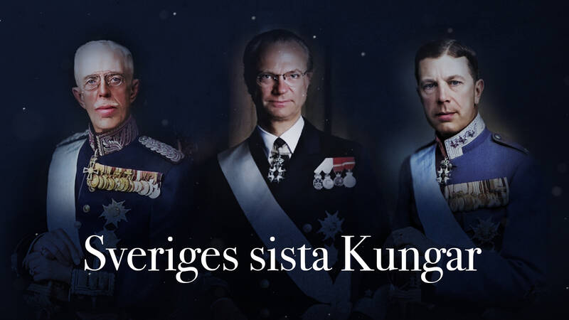 Sveriges sista kungar - Kung Gustaf V, Kung Carl XVI Gustaf och Kung Gustaf VI Adolf.