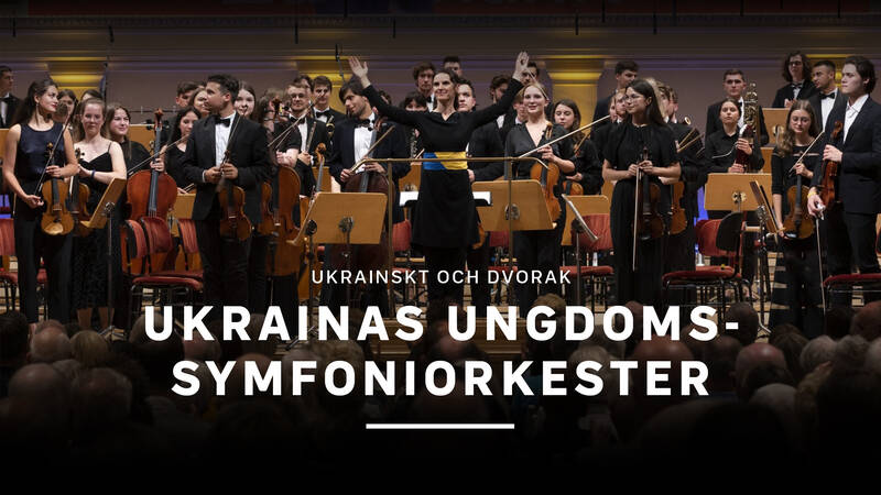 Ukrainas Ungdomssymfoniorkester spelar ukrainskt och Dvorak.