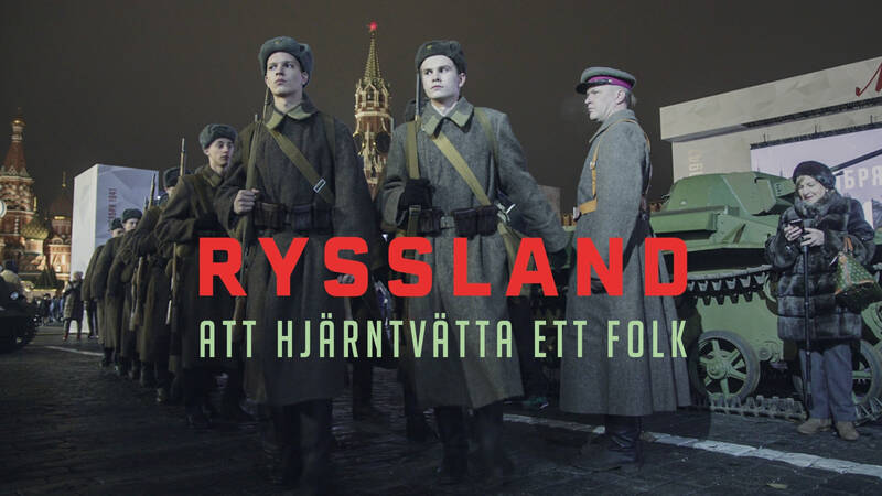 Dokument utifrån: Ryssland - att hjärntvätta ett folk