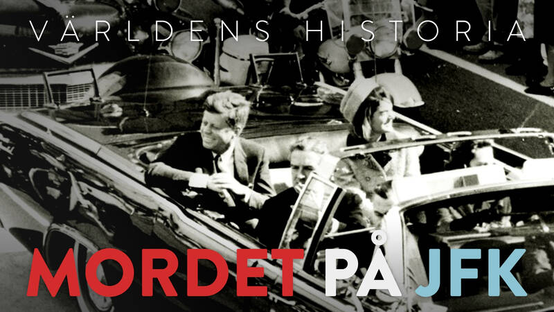 Världens historia: Mordet på JFK