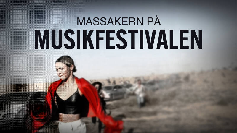 Dokument utifrån: Massakern på musikfestivalen