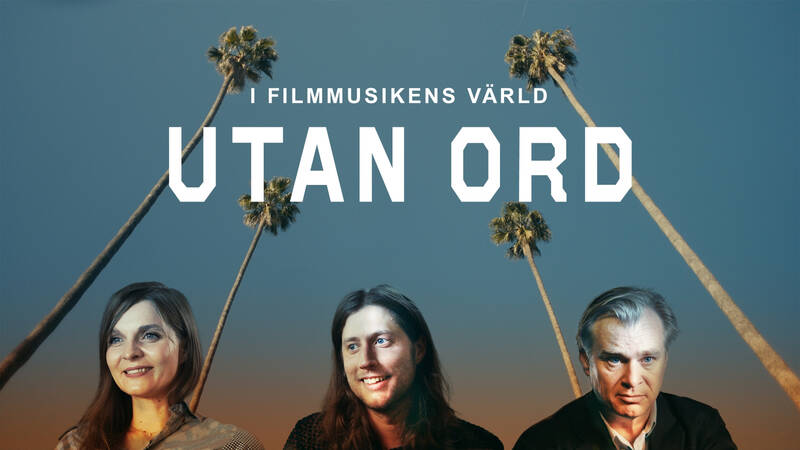 Hildur Gudnadottir, Ludwig Göransson och Christopher Nolan. - Utan ord – i filmmusikens värld