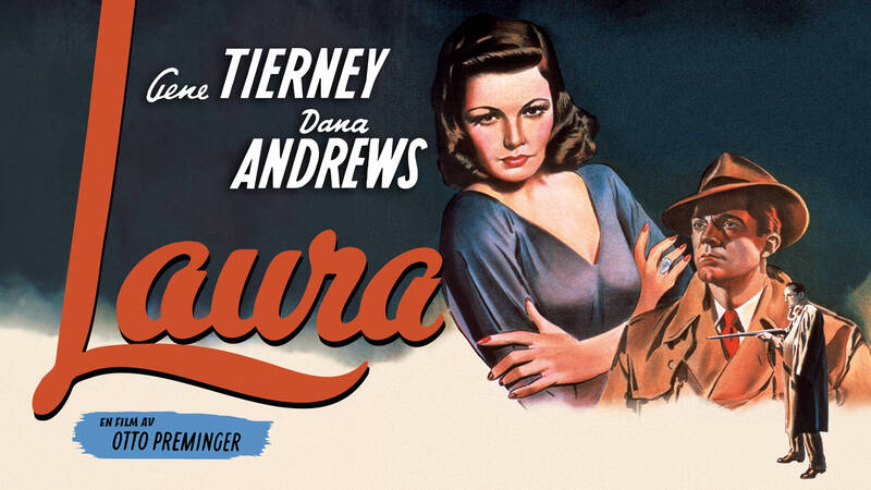 Laura. Amerikansk långfilm från 1944.
