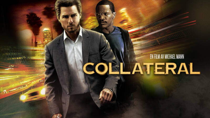 Collateral. Amerikansk långfilm från 2004.