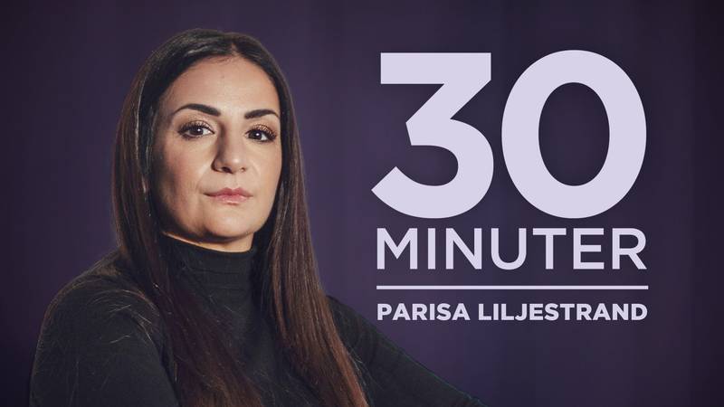 30 minuter – Parisa Liljestrand (M) | SVT Play
