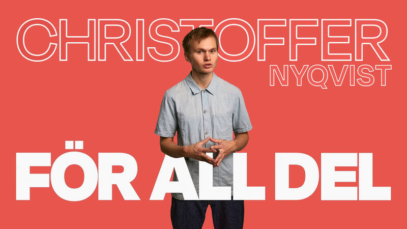 Christoffer Nyqvist - För all del.  En humoristisk standupföreställning. - Christoffer Nyqvist -  För all del