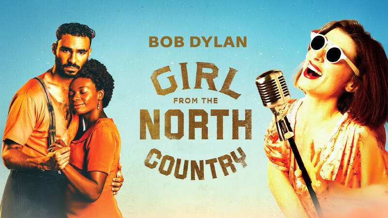 Bob Dylan: Girl from the North Country Musikal byggd på sånger av Bob Dylan.
