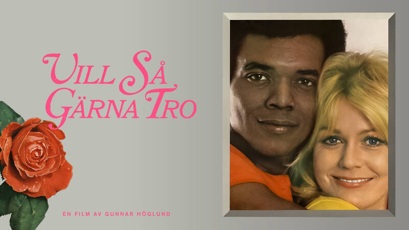 Vill så gärna tro. Svensk långfilm från 1971.