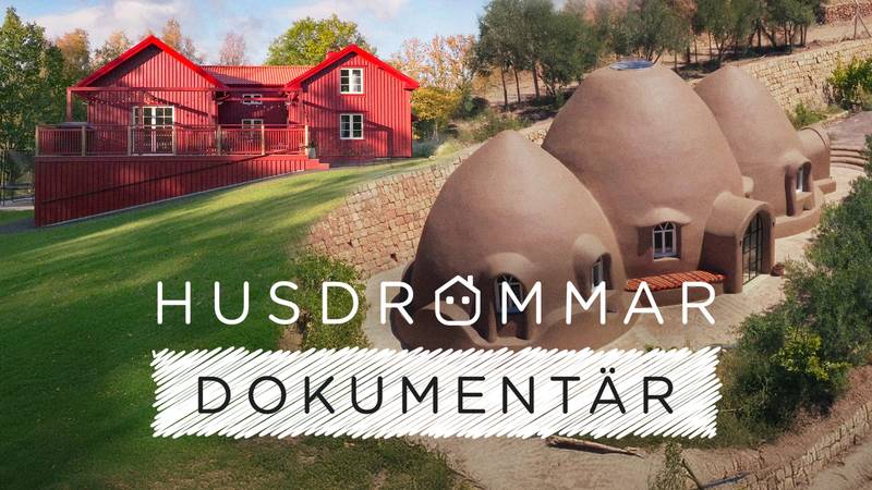 Husdrömmar dokumentär | SVT Play