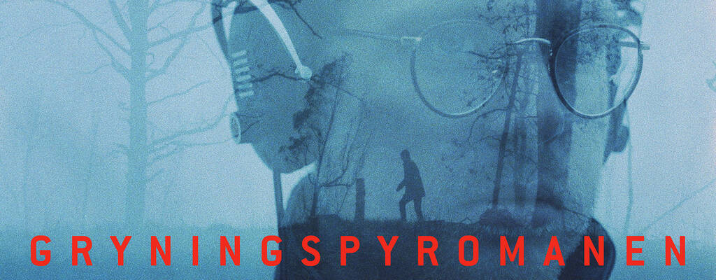 Gryningspyromanen | SVT Play