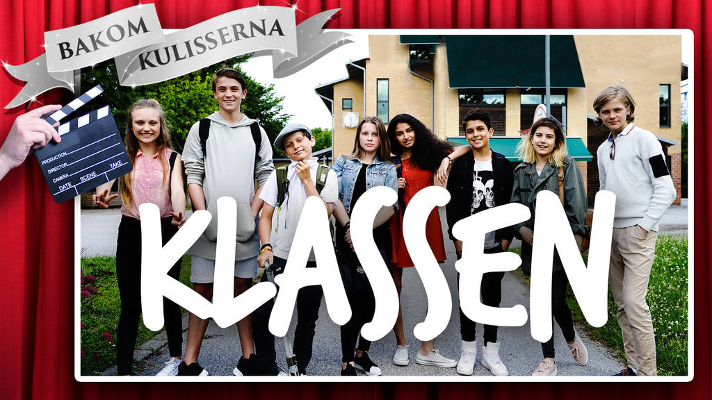 Klassen Bakom kulisserna SVT Play