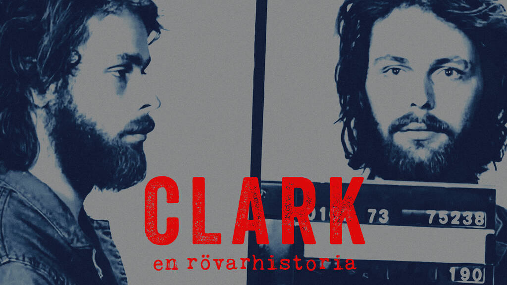 Clark Olofsson Clark - En Rövarhistoria Clark - en rövarhistoria | SVT Play
