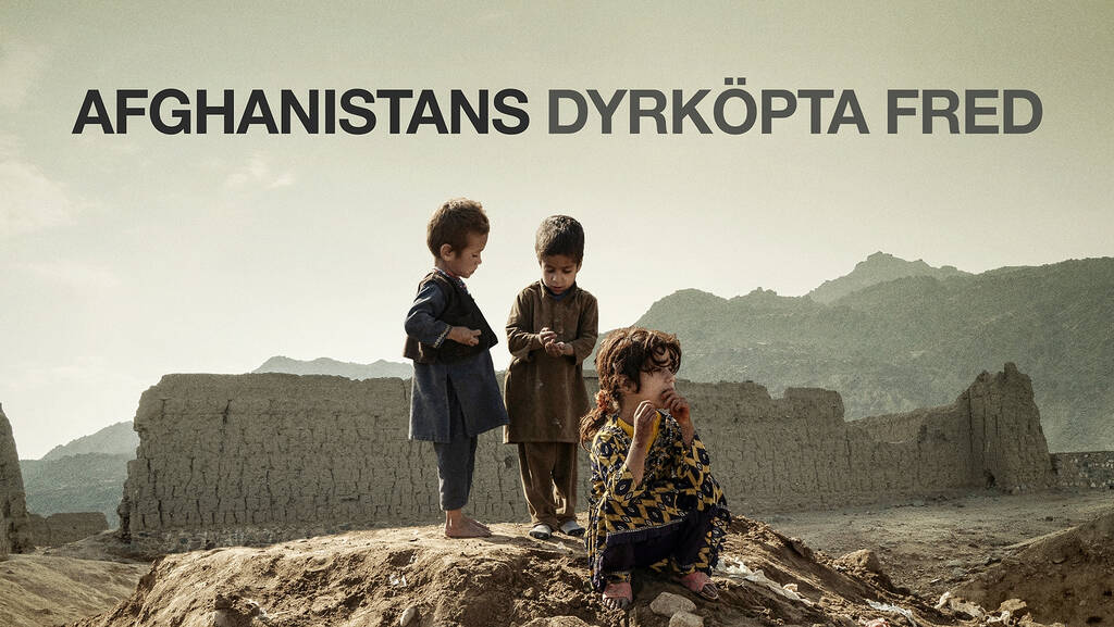 Les Afghans Sacrifiés Au Nom De La Paix Afghanistans dyrköpta fred | SVT Play