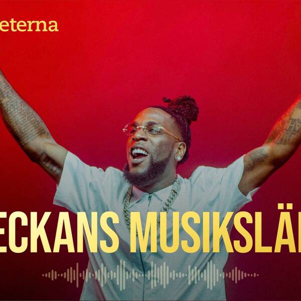 Hör musikjournalisten Mariana Benyamin Sir om afrobeats-stjärnan Burna Boy som släpper nya singeln ”Sittin' on top of the world”. Dessutom har rapikonen Kendrick Lamar överraskat sina fans med en ny låt