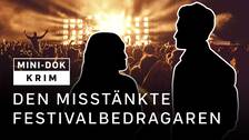 Kollage på två silhuetter som står i publikhav. Text i bilden som lyder: ”Mini-dok Krim. Den misstänkte festvialbedragaren”