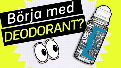 Börja med deodorant?