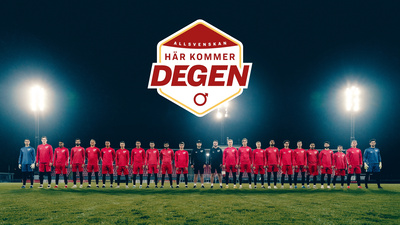 Allsvenskan - Här kommer Degen. Sportdokumentär från 2021. - Allsvenskan – Här kommer Degen