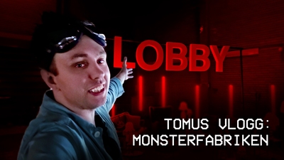 Tomus vlogg: Monsterfabriken