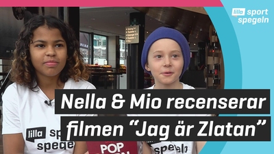 Mio och Nella betygsätter Zlatan-filmen