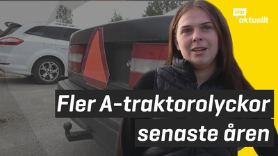 Ökning av a-traktorolyckor senaste åren