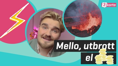 Vulkanutbrott, Melodifestivalen och pengar för