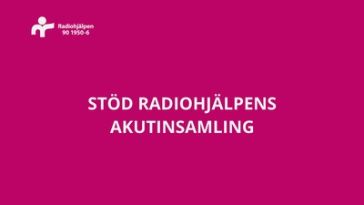 Stöd Radiohjälpens akutinsamling
