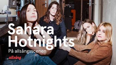 Sahara Hotnights på allsångsscenen