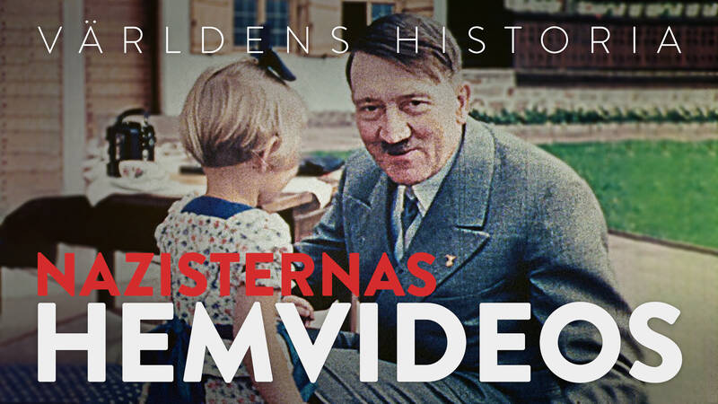 Världens historia: Nazisternas hemvideos