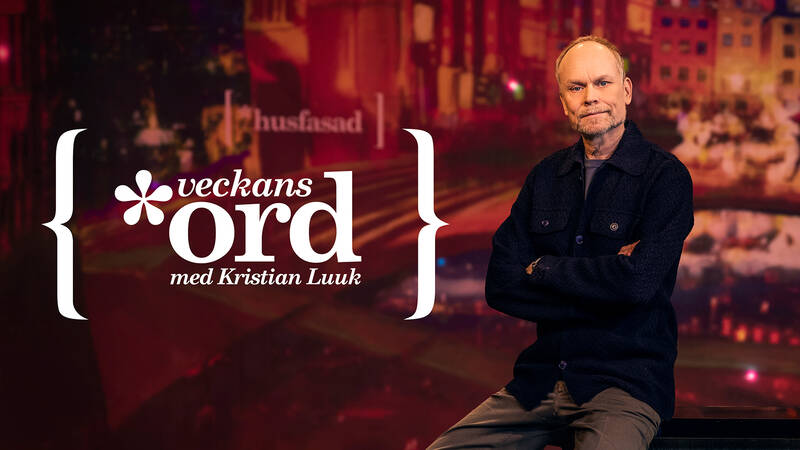 Kristian Luuk - Veckans ord med Kristian Luuk