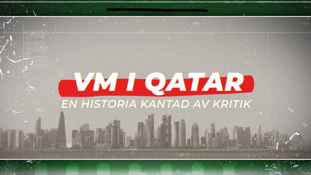 VM i Qatar – En historia kantad av kritik