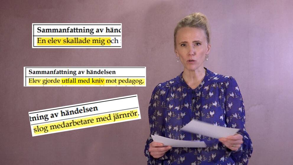 Reporter Malin Benett Klarin läser ur anmälningarna till Arbetsmiljöverket. Vid sidan om reportern står utdrag från anmälningarna: ”En elev skallade mig”, ”Elev gjorde utfall med kniv mot pedagog”, ”Slog medarbetare med järnrör”.