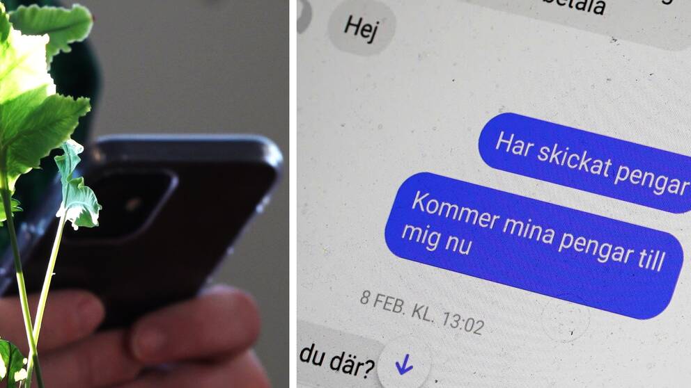 Till vänster syns en svart mobiltelefon som någon håller i, till höger en bild på en konversation där det står ”har skickat pengar” och ”kommer mina pengar till mig nu”.