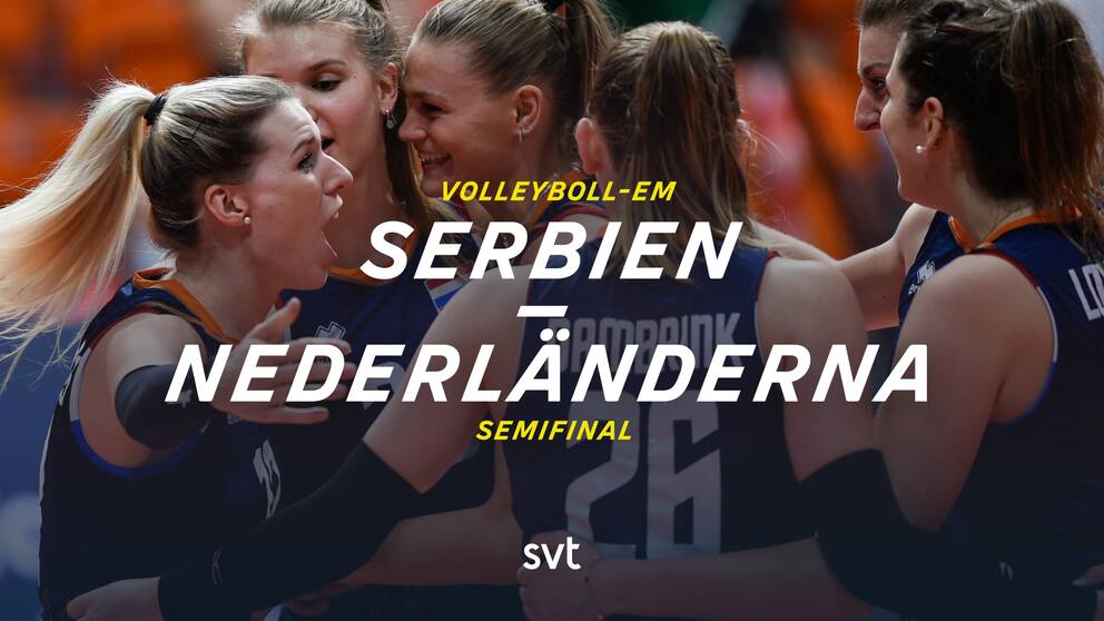 EMsemi mellan Serbien och Nederländerna se matchen SVT Sport