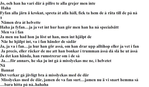 Utdrag ur samtal mellan 37-åringen och den huvudmisstänkte. Ur polisens förundersökning. Foto: Polisen