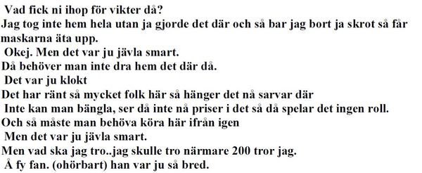 Utdrag ur samtal mellan 37-åringen och den huvudmisstänkte. Från polisens förundersökning. Foto: Polisen